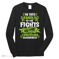 Non-Hodgkin Lymphoma Family Support Cancer Awareness Long Sleeve Shirt thumb 0