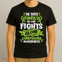 Non-Hodgkin Lymphoma Family Support Cancer Awareness T-Shirt thumb 3