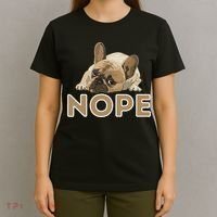 Nope Lazy Frenchie Funny French Bulldog Dog Lover T-Shirt thumb 4