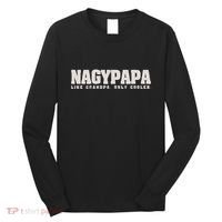 Nagypapa Like Grandpa Only Cooler Hungarian Grandfather Gift Long Sleeve Shirt thumb 0