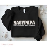 Nagypapa Like Grandpa Only Cooler Hungarian Grandfather Gift Sweatshirt thumb 2