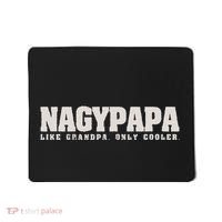 Nagypapa Like Grandpa Only Cooler Hungarian Grandfather Gift Mousepad thumb 0