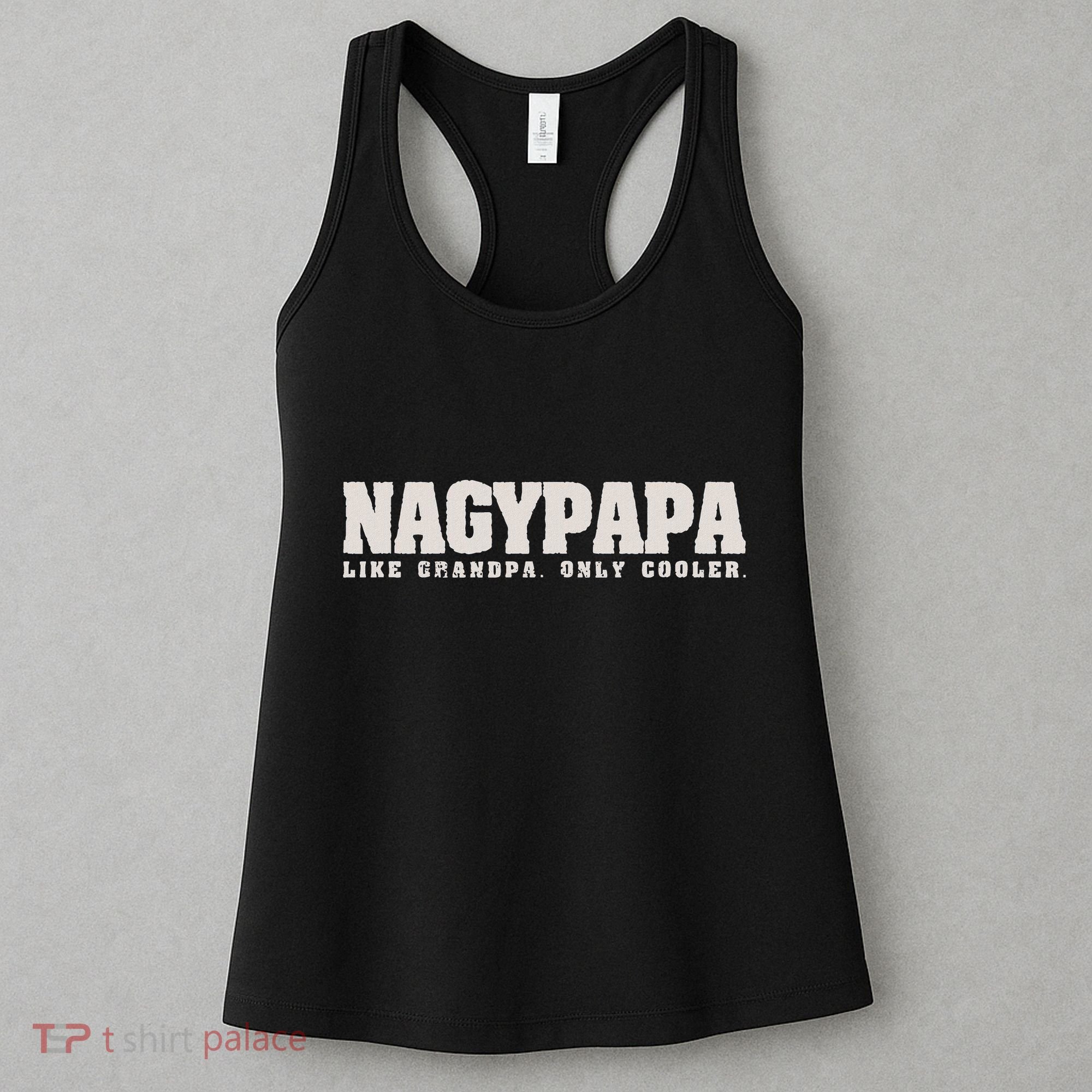 Nagypapa Like Grandpa Only Cooler Hungarian Grandfather Gift Women's Tank Top