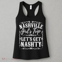 Nashville Lets Get Nashty Bachelorette Party Girls Trip Gift Women's Tank Top thumb 3
