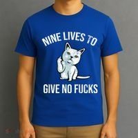 Nine Lives Give No Fucks T-Shirt thumb 3