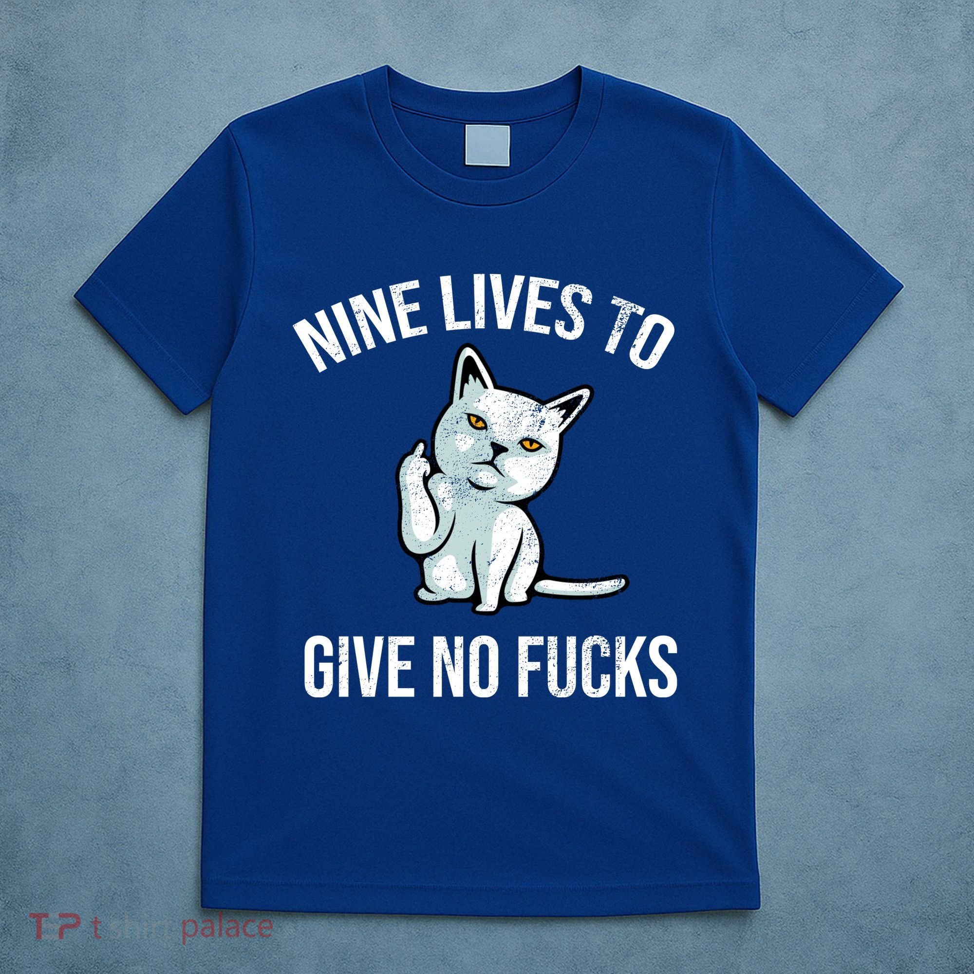 Nine Lives Give No Fucks T-Shirt