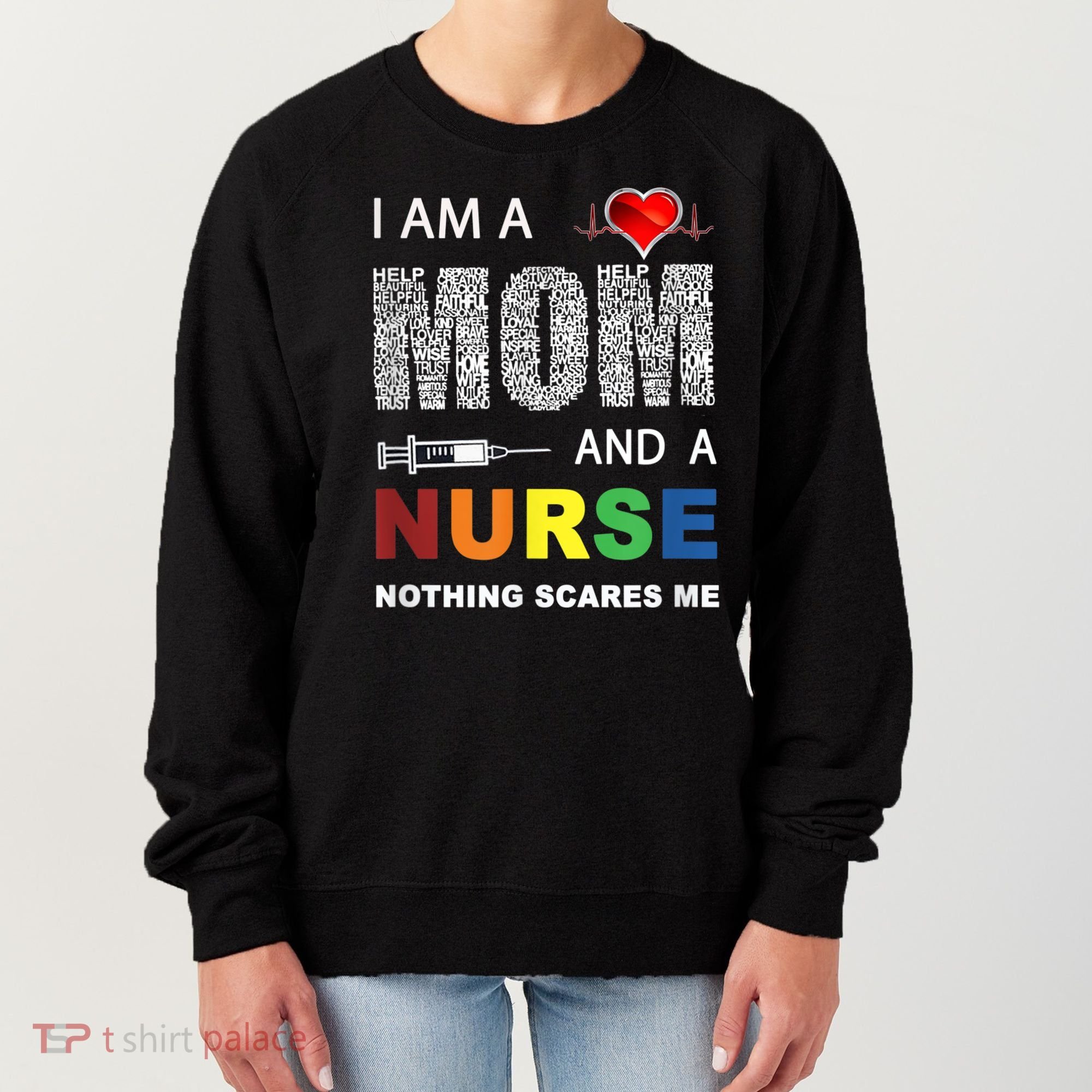 Nurse Lovers I Am A Mom And A Nurse Nothing Scares Me Women's Sweatshirt
