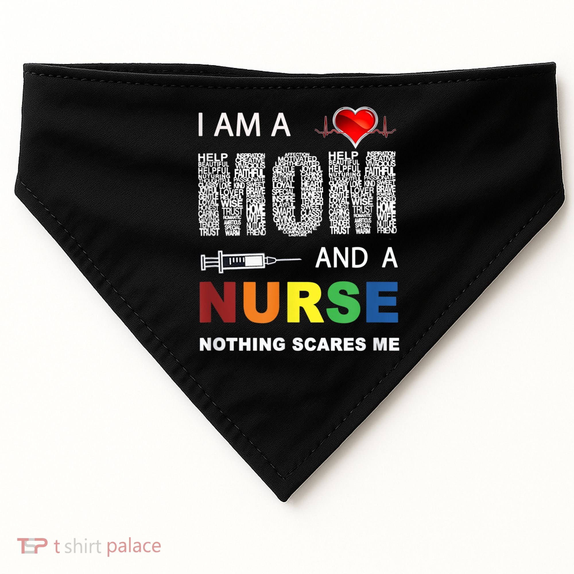 Nurse Lovers I Am A Mom And A Nurse Nothing Scares Me USA-Made Doggie Bandana