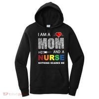 Nurse Lovers I Am A Mom And A Nurse Nothing Scares Me Women's Hoodie thumb 0