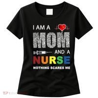 Nurse Lovers I Am A Mom And A Nurse Nothing Scares Me Women's T-Shirt thumb 0