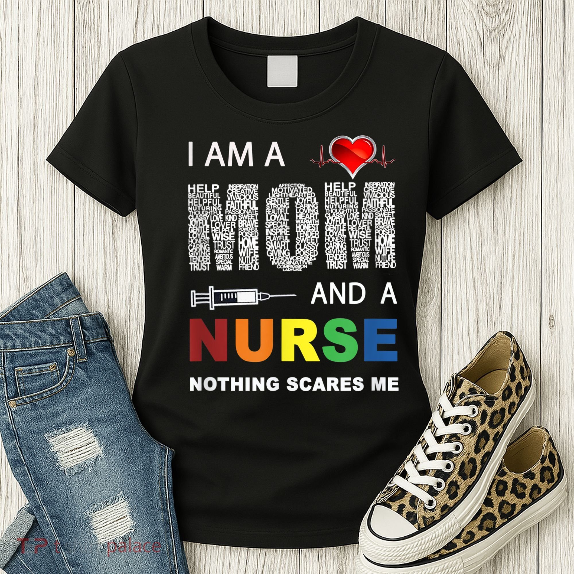 Nurse Lovers I Am A Mom And A Nurse Nothing Scares Me Women's T-Shirt
