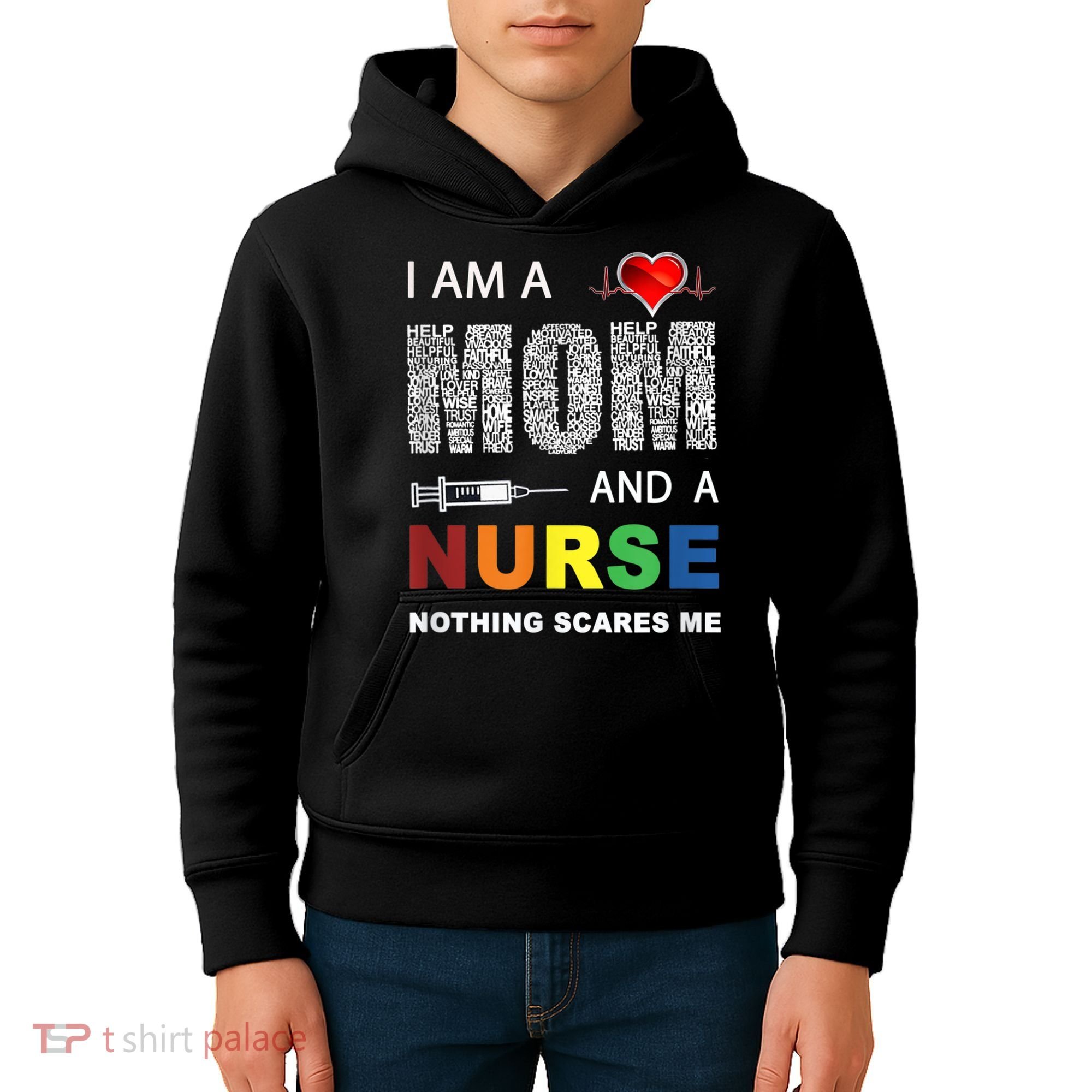 Nurse Lovers I Am A Mom And A Nurse Nothing Scares Me Kids Hoodie