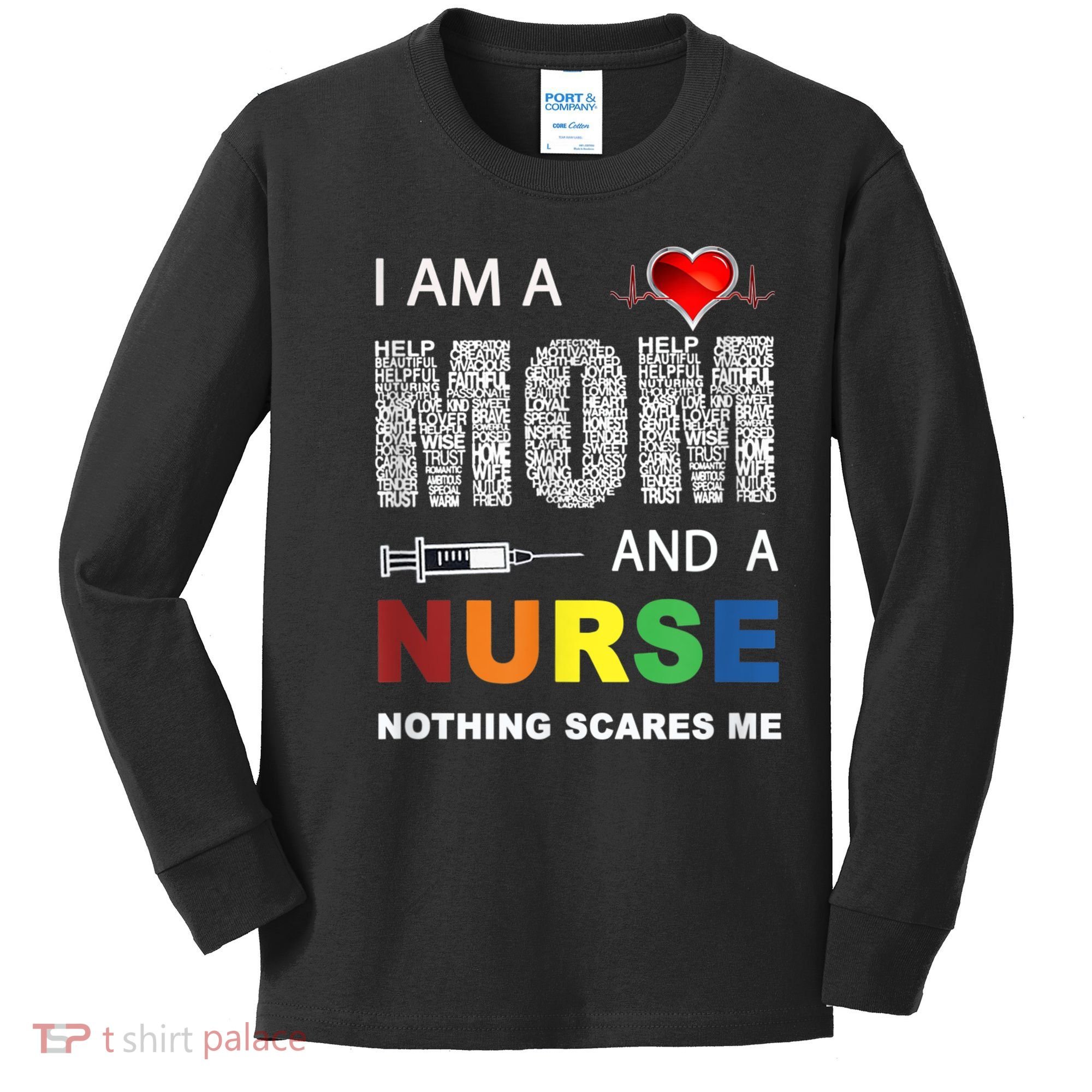 Nurse Lovers I Am A Mom And A Nurse Nothing Scares Me Kids Long Sleeve Shirt