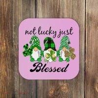 Not Lucky Just Blessed Gnomes Shamrock St Patrick Day Irish Coaster thumb 0