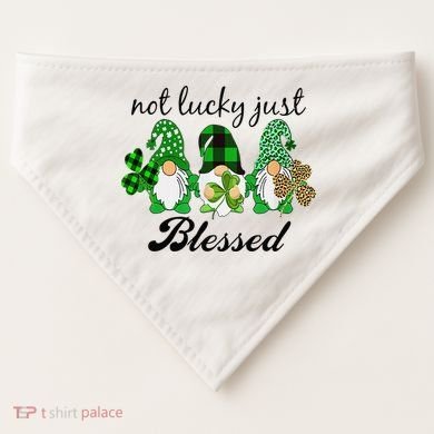 Not Lucky Just Blessed Gnomes Shamrock St Patrick Day Irish USA-Made Doggie Bandana