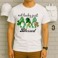 Not Lucky Just Blessed Gnomes Shamrock St Patrick Day Irish T-Shirt thumb 6