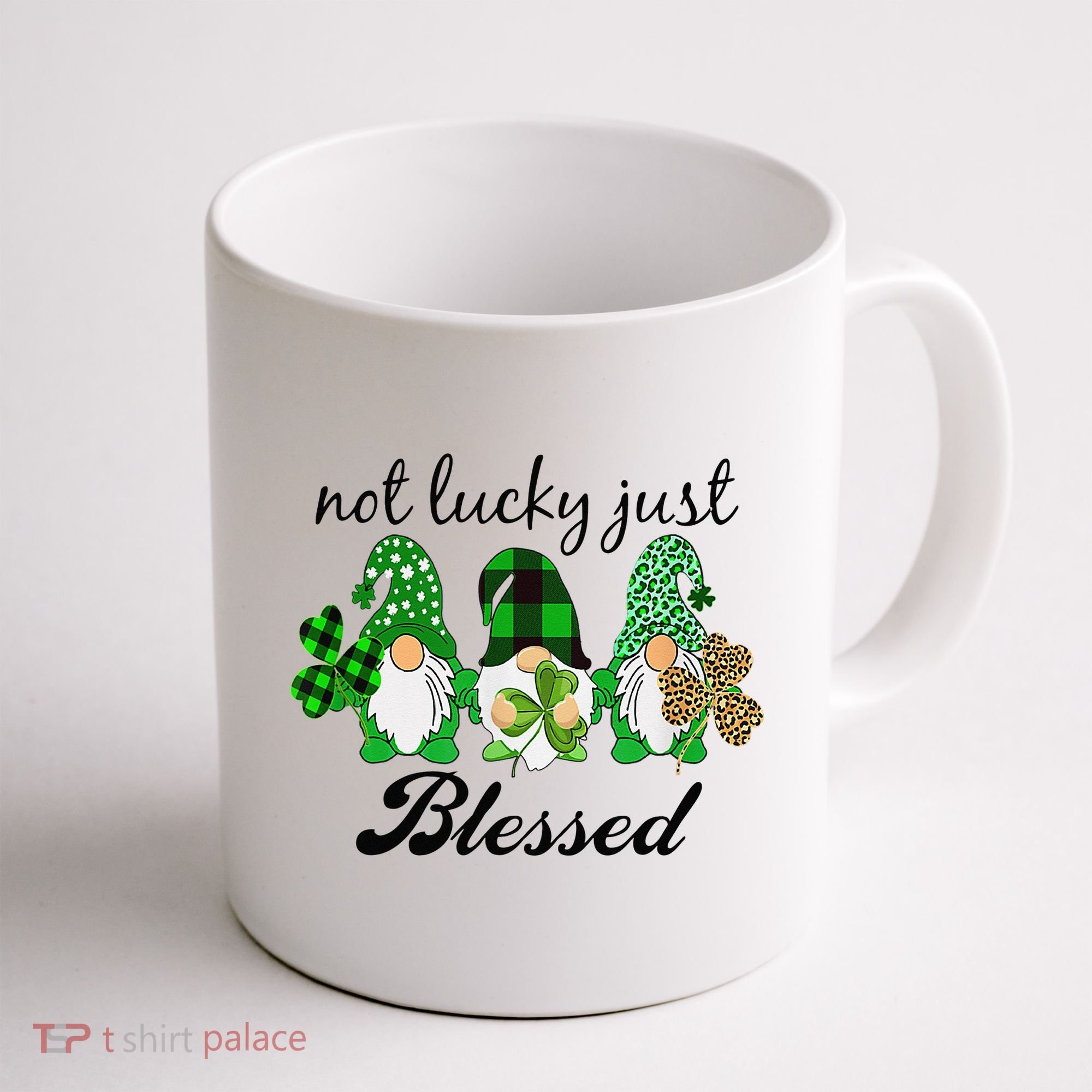 Not Lucky Just Blessed Gnomes Shamrock St Patrick Day Irish Coffee Mug