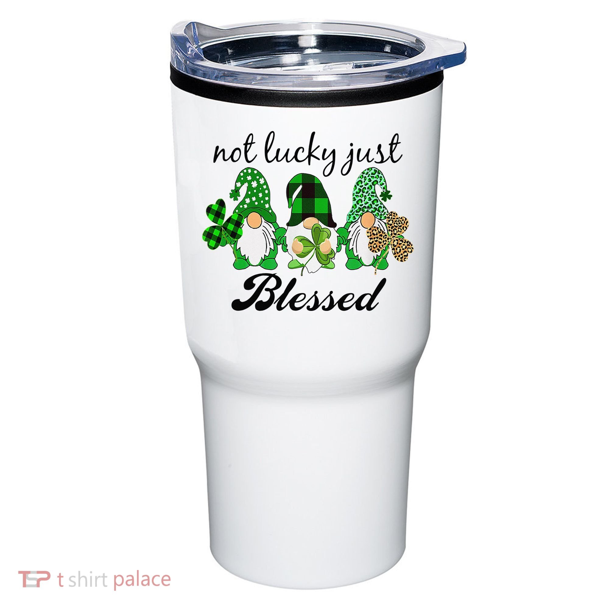 Not Lucky Just Blessed Gnomes Shamrock St Patrick Day Irish Tumbler
