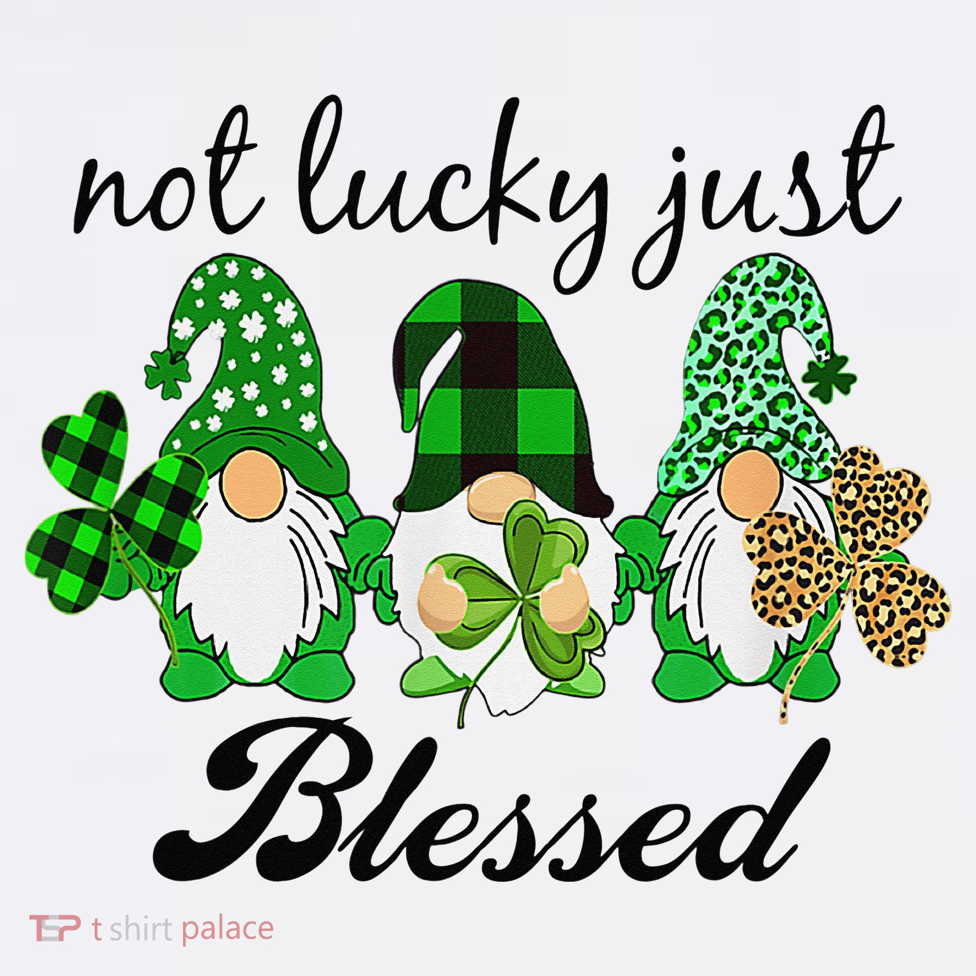 Not Lucky Just Blessed Gnomes Shamrock St Patrick Day Irish Mousepad