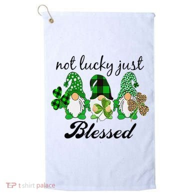 Not Lucky Just Blessed Gnomes Shamrock St Patrick Day Irish Golf Towel