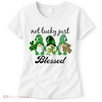 Not Lucky Just Blessed Gnomes Shamrock St Patrick Day Irish Women's T-Shirt thumb 0