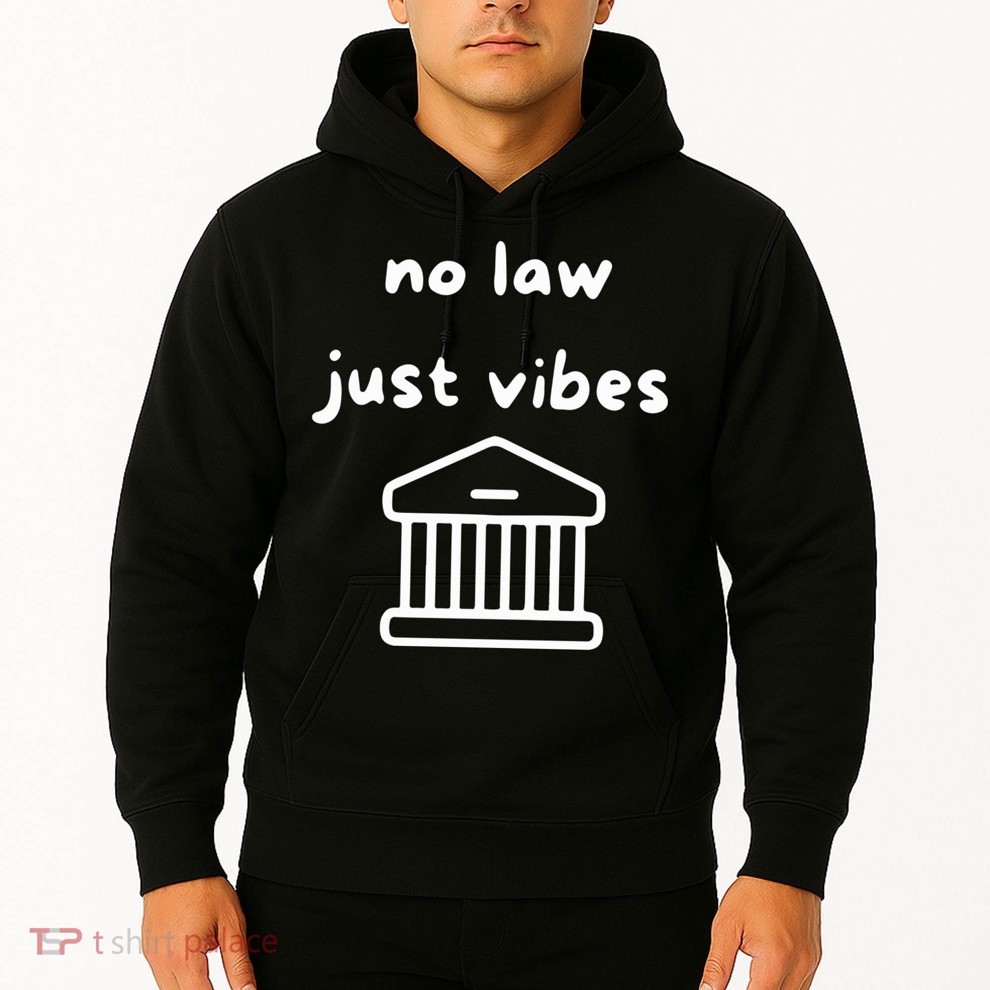 No Law Just Vibes Hoodie