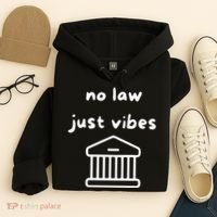No Law Just Vibes Hoodie thumb 4