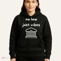No Law Just Vibes Hoodie thumb 5