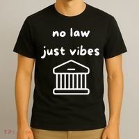 No Law Just Vibes T-Shirt thumb 3