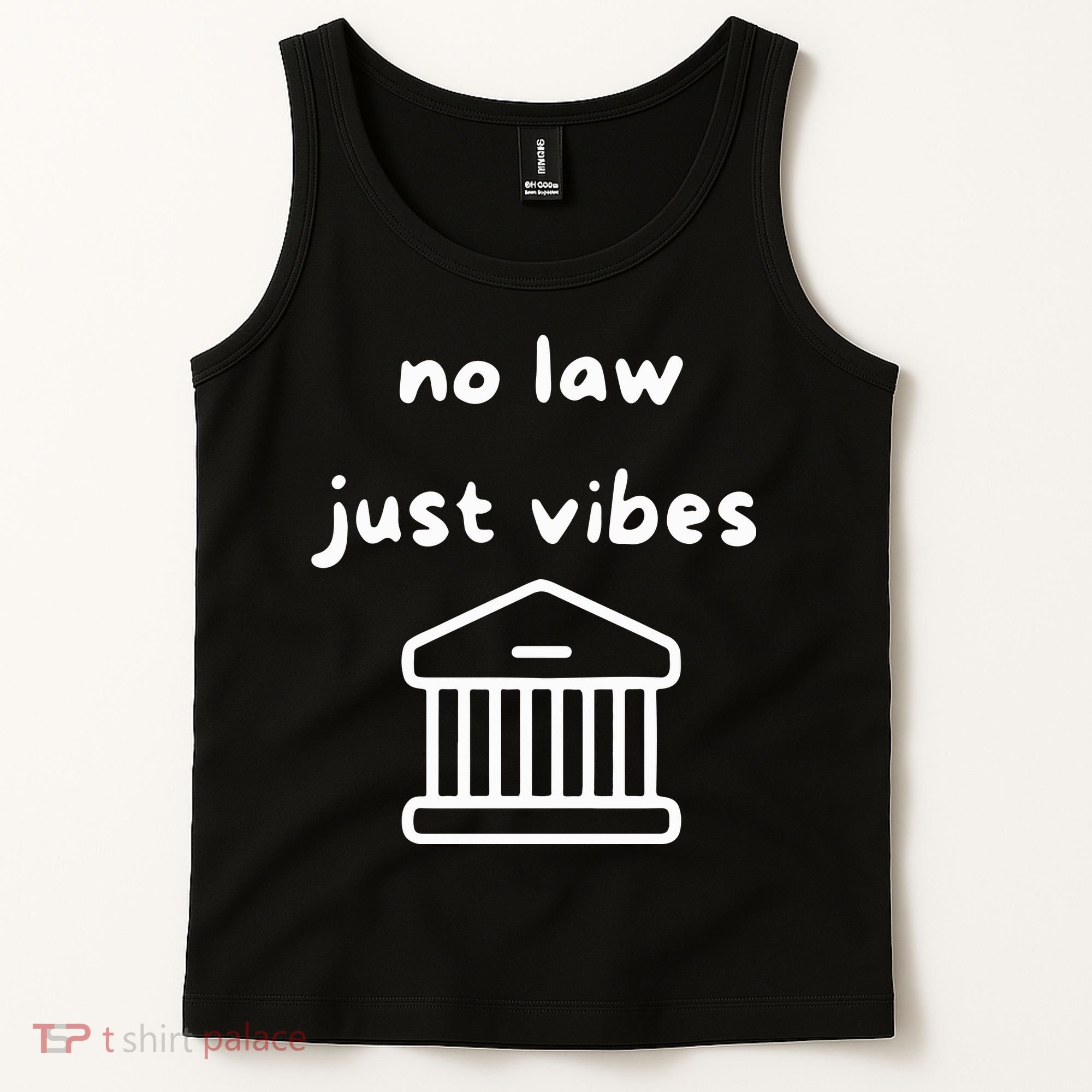 No Law Just Vibes Tank Top