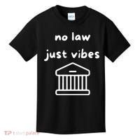 No Law Just Vibes Kids T-Shirt thumb 0