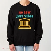 No Law Just Vibes Women's Sweatshirt thumb 0