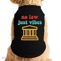 No Law Just Vibes Doggie Tank thumb 0