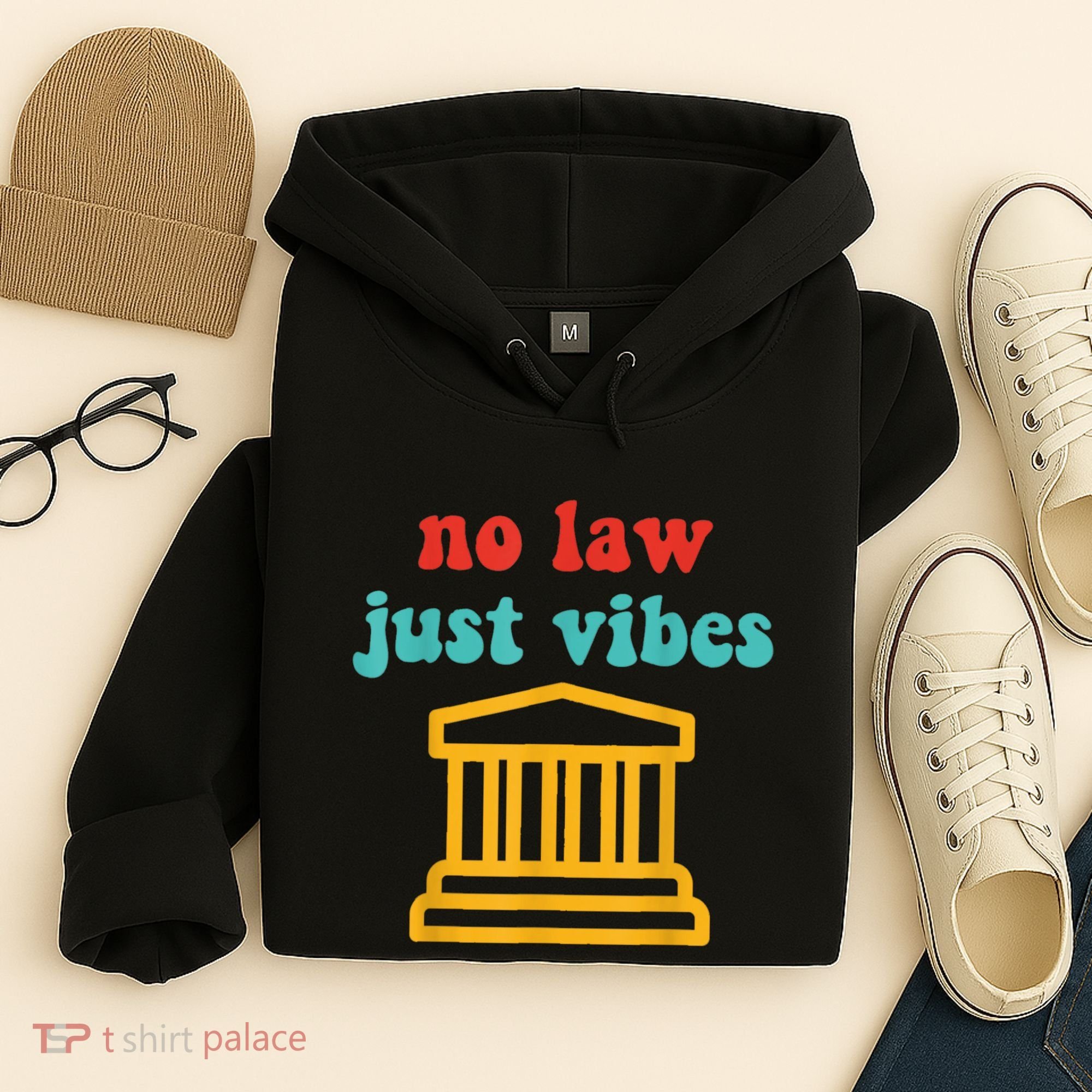 No Law Just Vibes Hoodie