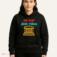 No Law Just Vibes Hoodie thumb 5
