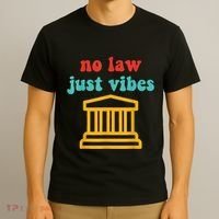 No Law Just Vibes T-Shirt thumb 3