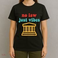 No Law Just Vibes T-Shirt thumb 4