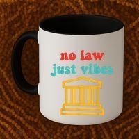 No Law Just Vibes Coffee Mug thumb 2