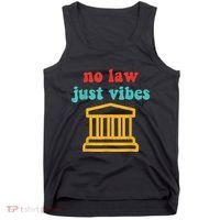No Law Just Vibes Tank Top thumb 0