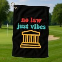 No Law Just Vibes Golf Towel thumb 1