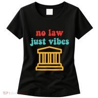 No Law Just Vibes Women's T-Shirt thumb 0