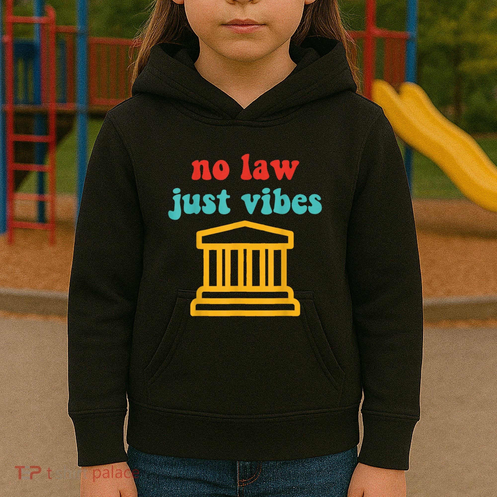 No Law Just Vibes Kids Hoodie