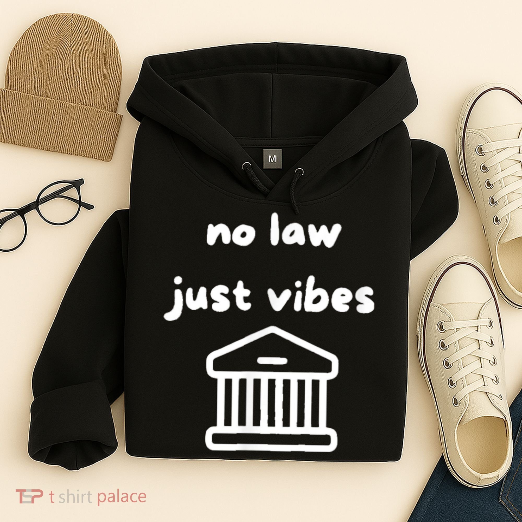 No Law Just Vibes Hoodie