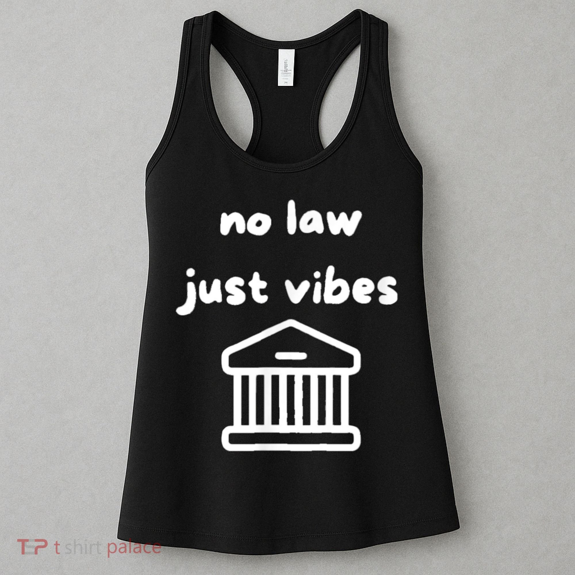 No Law Just Vibes Women's Tank Top