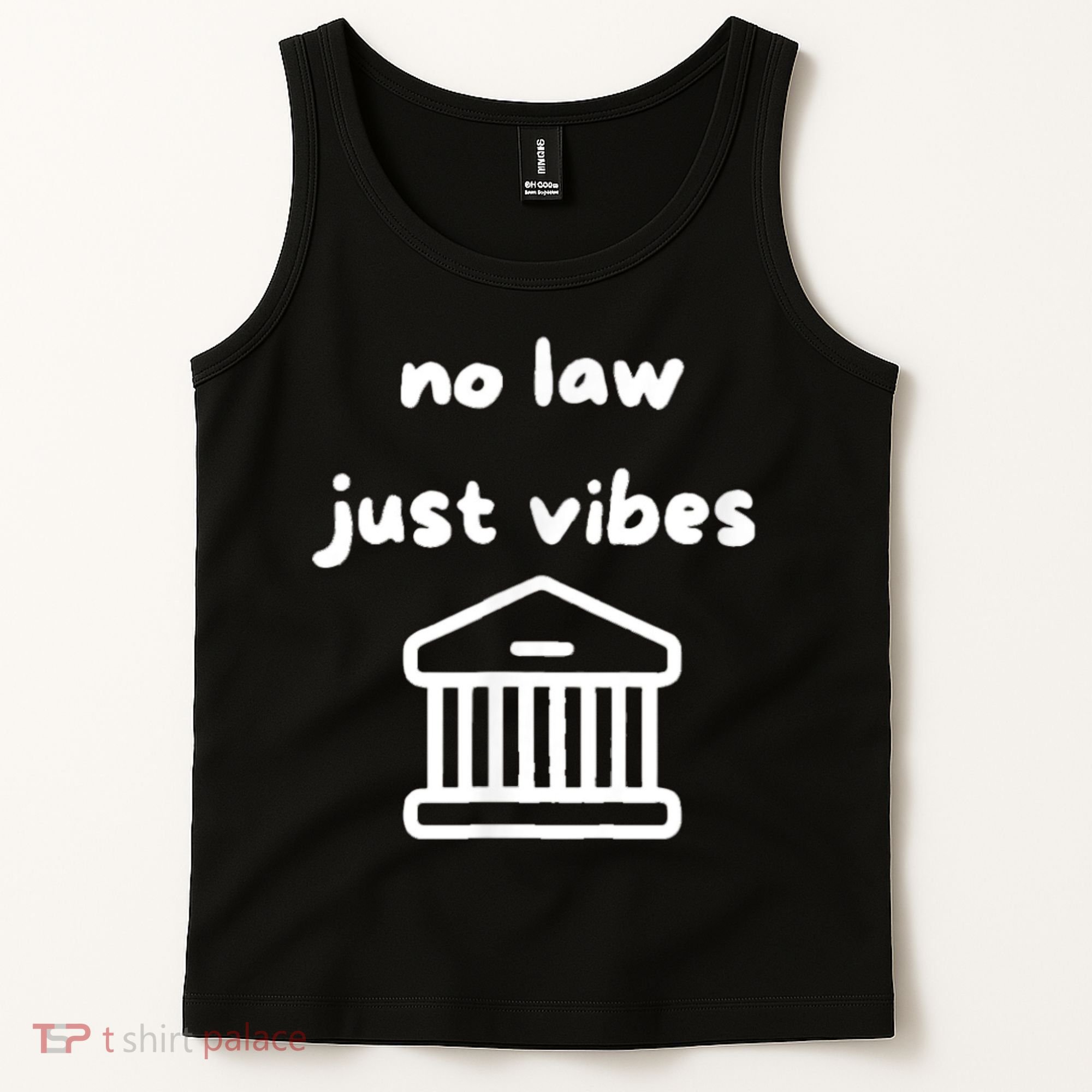 No Law Just Vibes Tank Top