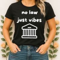 No Law Just Vibes Women's T-Shirt thumb 2