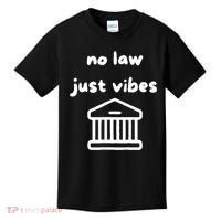 No Law Just Vibes Kids T-Shirt thumb 0