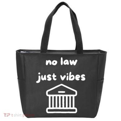 No Law Just Vibes Tote Bag
