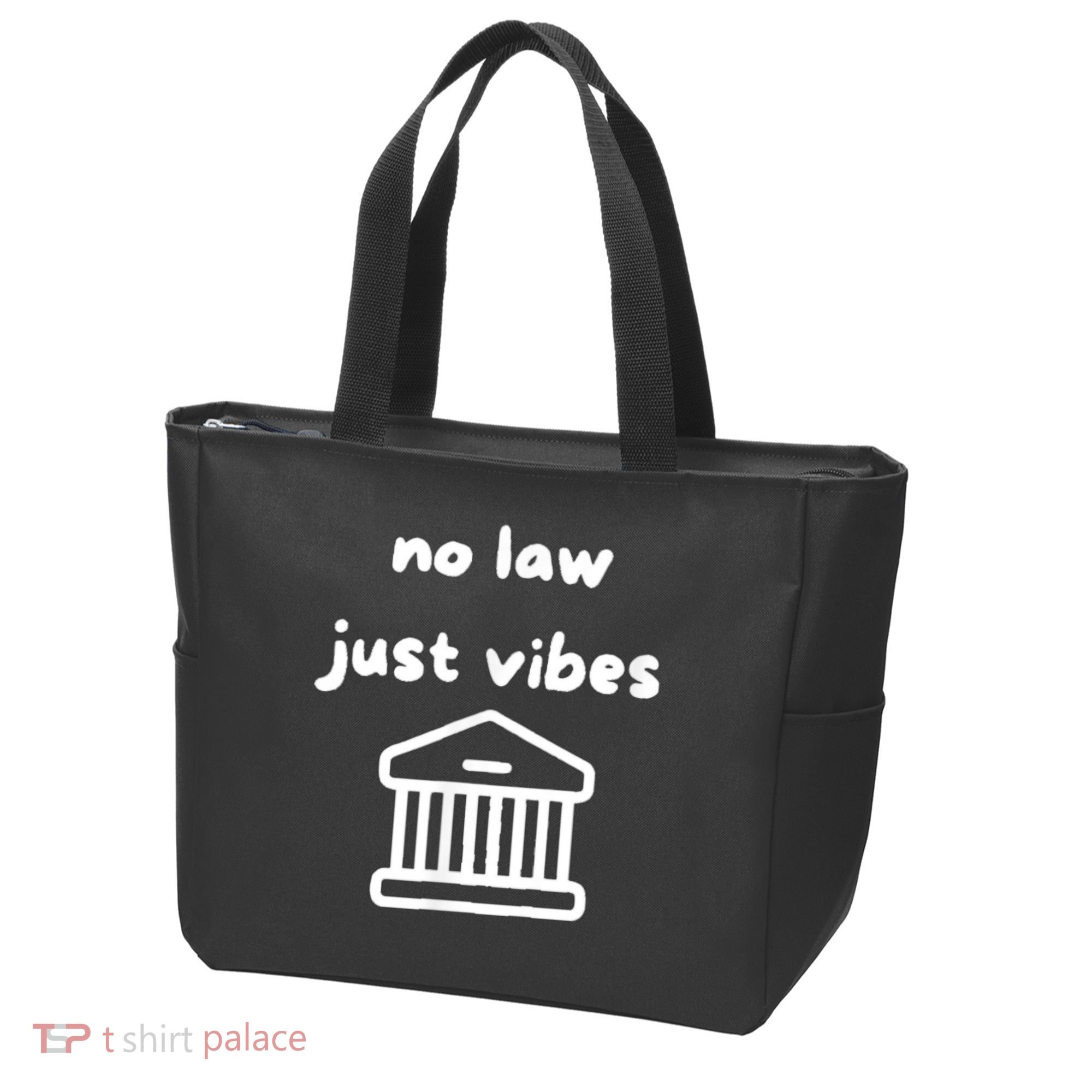 No Law Just Vibes Tote Bag
