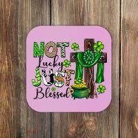Not Lucky Just-Blessed Irish Christian Cross St Patricks Day Coaster thumb 0